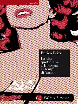 cover image of La vita quotidiana a Bologna ai tempi di Vasco